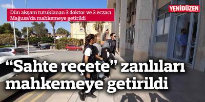 3 doktor ve 3 eczacı mahkemeye getirildi