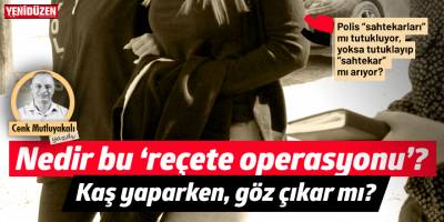 Kaş yaparken göz çıkmaz umarım!