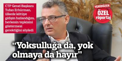 “Yoksulluğa da, yok olmaya da hayır”