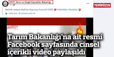 Tarım Bakanlığı’na ait resmi Facebook sayfasında cinsel içerikli video paylaşıldı