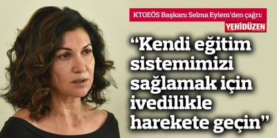 Eylem: Kendi eğitim sistemimizi sağlamak için ivedilikle harekete geçin