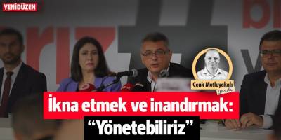İkna etmek ve inandırmak: Yönetebiliriz!