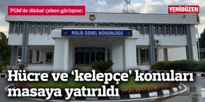 Hücre ve ‘kelepçe’ konuları masaya yatırıldı