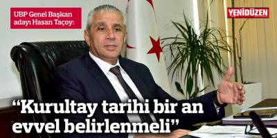 “Kurultay tarihi bir an evvel belirlenmeli”