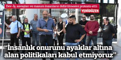 Aşam: İnsanlık onurunu ayaklar altına alan politikaları kabul etmiyoruz