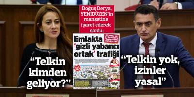 Derya, "yabancılara verilen taşınmaz malları" sordu: “Telkin kimden geliyor?”