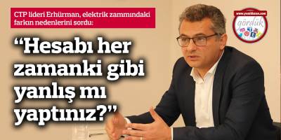 “Hesabı her zamanki gibi yanlış mı yaptınız?”