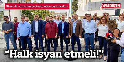 “Halk isyan etmeli!”