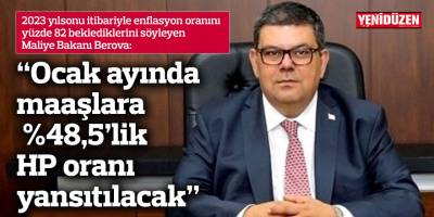 “Ocak ayında maaşlara %48,5’lik HP oranı yansıtılacak”