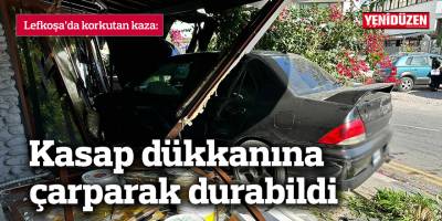 Kasap dükkanına çarparak durabildi