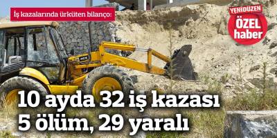 İş kazalarında ürküten bilanço