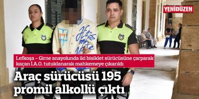 Araç sürücüsü 195 promil alkollü çıktı