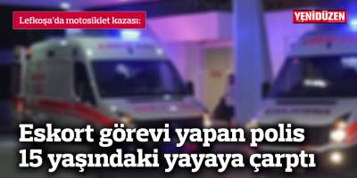 Eskort görevi yapan polis 15 yaşındaki yayaya çarptı