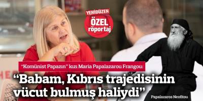 “Babam, Kıbrıs trajedisinin vücut bulmuş haliydi”