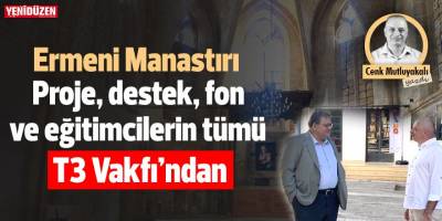 Ermeni Manastırı ve ‘vakıf’ fonlaması