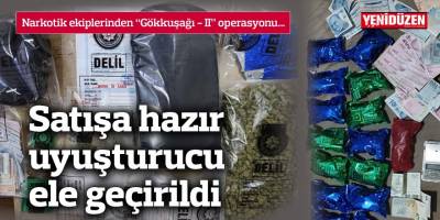 Narkotik ekiplerinden “Gökkuşağı - II” operasyonu…