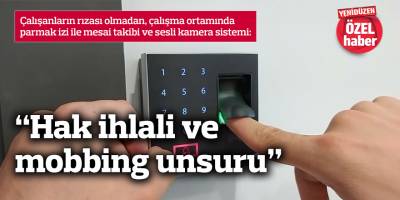 “Hak ihlali ve mobbing unsuru”