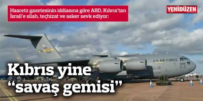 İddia: ABD, Kıbrıs’tan İsrail’e silah, teçhizat ve asker sevk ediyor