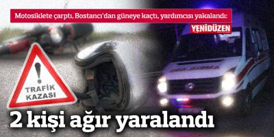 2 kişi ağır yaralandı