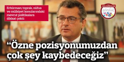 “Özne pozisyonumuzdan çok şey kaybedeceğiz”