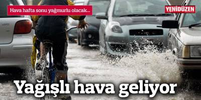 Hava hafta sonu gök gürültülü sağanak yağışlı