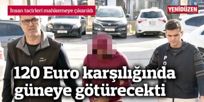 İnsan tacirleri mahkemeye çıkarıldı