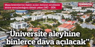 “Üniversite aleyhine binlerce dava açılacak”