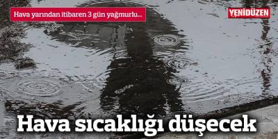 Hava yarından itibaren 3 gün yağmurlu...