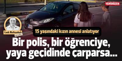Bir polis, bir öğrenciye, yaya geçidinde çarparsa!