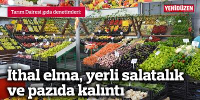 İthal elma, yerli salatalık ve pazıda kalıntı
