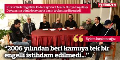 “2006 yılından beri kamuya tek bir engelli istihdam edilmedi… Eylem başlatacağız”
