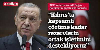 "Kıbrıs’ta kapsamlı çözüme kadar rezervlerin ortak işletimini destekliyoruz"