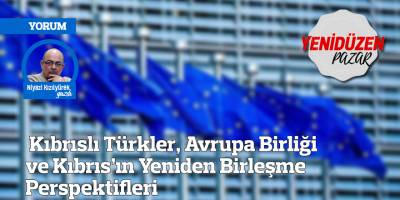 Kıbrıslı Türkler, Avrupa Birliği ve Kıbrıs’ın Yeniden Birleşme Perspektifleri