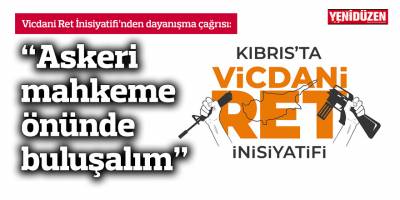 “Askeri mahkeme önünde buluşalım”