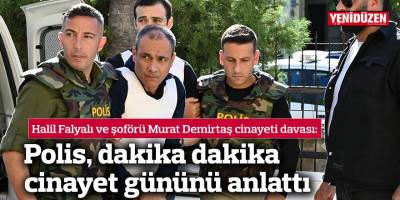 Polis, dakika dakika cinayet gününü anlattı