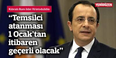 “Temsilci atanması 1 Ocak’tan itibaren geçerli olacak”