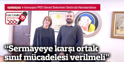 “Sermayeye karşı ortak sınıf mücadelesi verilmeli”