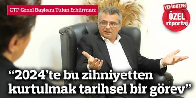 “2024’te bu zihniyetten kurtulmak tarihsel bir görev”
