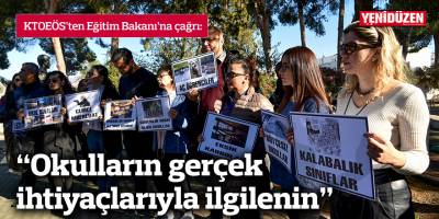 KTOEÖS: "Okulların gerçek ihtiyaçlarıyla ilgilenin"