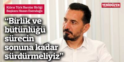 "Birlik ve bütünlüğü sürecin sonuna kadar sürdürmeliyiz”