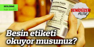 Besin etiketi okuyor musunuz?