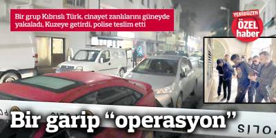 Bir garip "operasyon"