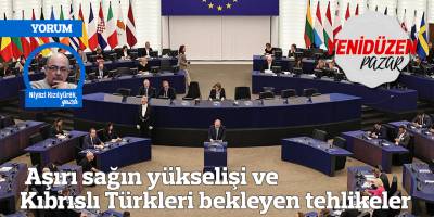 Aşırı sağın yükselişi ve Kıbrıslı Türkleri bekleyen tehlikeler