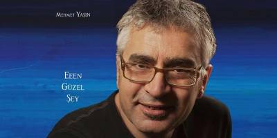 Mehmet Yaşın’ın yeni şiir kitabı “Eeen Güzel Şey” raflarda