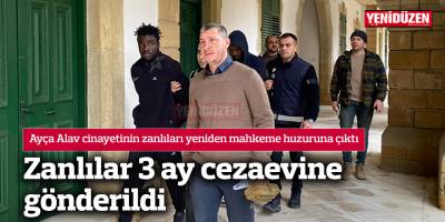 Ayça Alav cinayeti: Zanlılar 3 ay cezaevine gönderildi