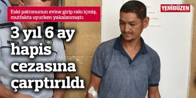 3 yıl 6 ay hapis cezasına çarptırıldı