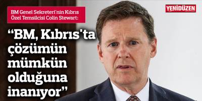 "BM, Kıbrıs'ta çözümün mümkün olduğuna inanıyor" 