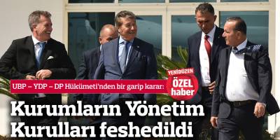 Kurumların Yönetim Kurulları feshedildi