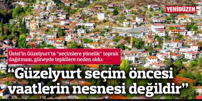 “Güzelyurt seçim öncesi vaatlerin nesnesi değildir”