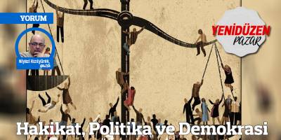 Hakikat, Politika ve Demokrasi